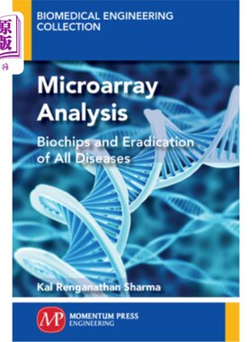 海外直订医药图书Microarray Analysis: Biochips and Eradication of all Diseases 微阵列分析：生物芯片与所有疾病的根除