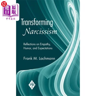 海外直订Transforming Narcissism 把自恋