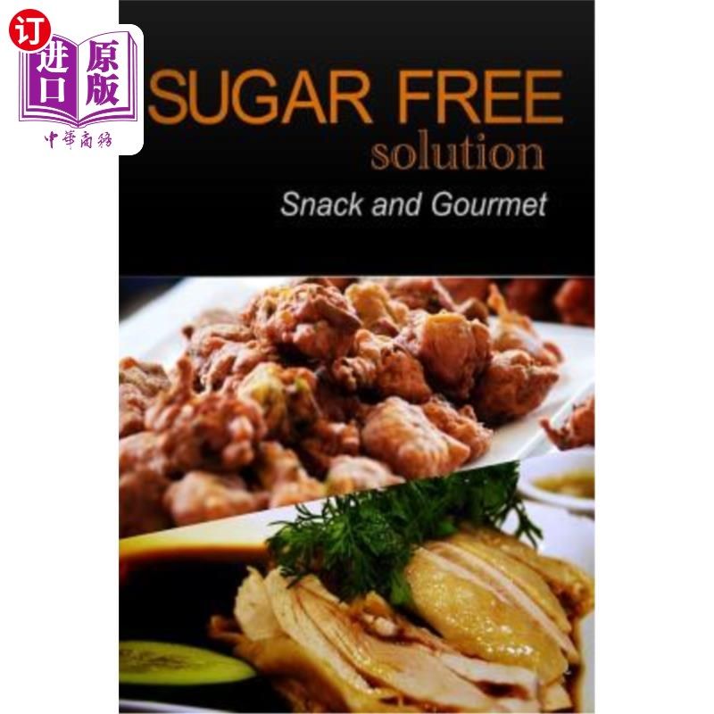 海外直订sugar-free solution - snack and gourmet 无糖解决方案