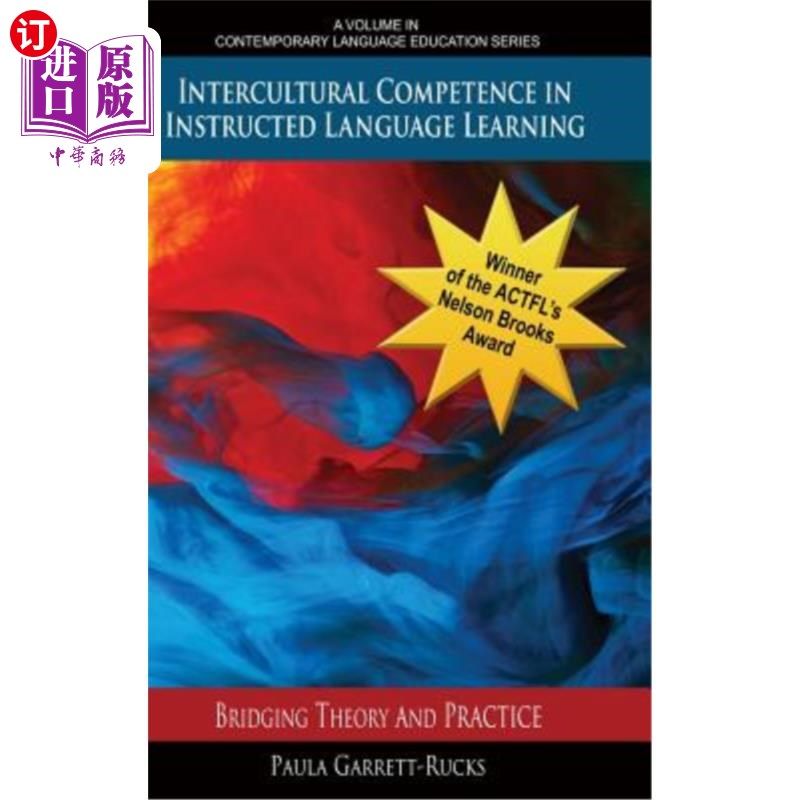 海外直订Intercultural Competence in Instructed Language Learning: Bridging Theory and Pr 语言教学中的跨文化能力:理
