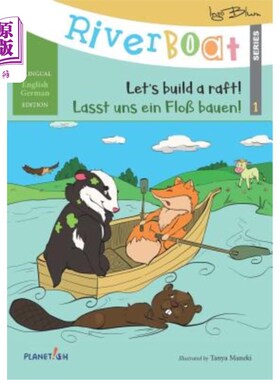 海外直订Riverboat: Let's Build a Raft - Lasst uns ein Flo? bauen: Bilingual Children's P