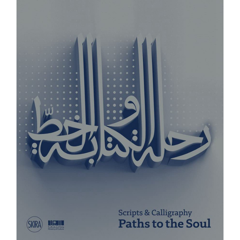 Scripts And Calligraphy Path To The Soul 进口艺术 阿拉伯书法： 灵魂之路 Skira出版 书法艺术设计【中商原版】