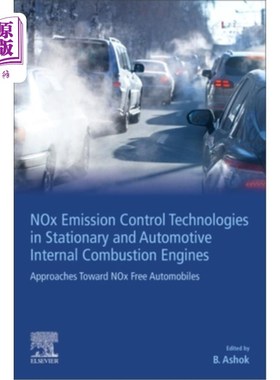 海外直订Nox Emission Control Technologies in Stationary and Automotive Internal Combusti 固定式和汽车内燃机的Nox排
