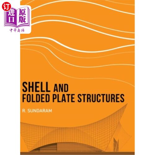 海外直订Shell and Folded Plate Structures 壳和折叠板结构