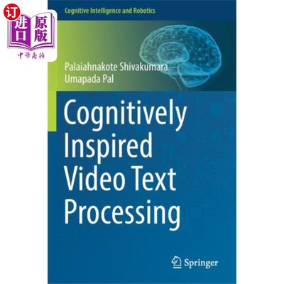 海外直订Cognitively Inspired Video Text Processing 认知启发视频文本处理