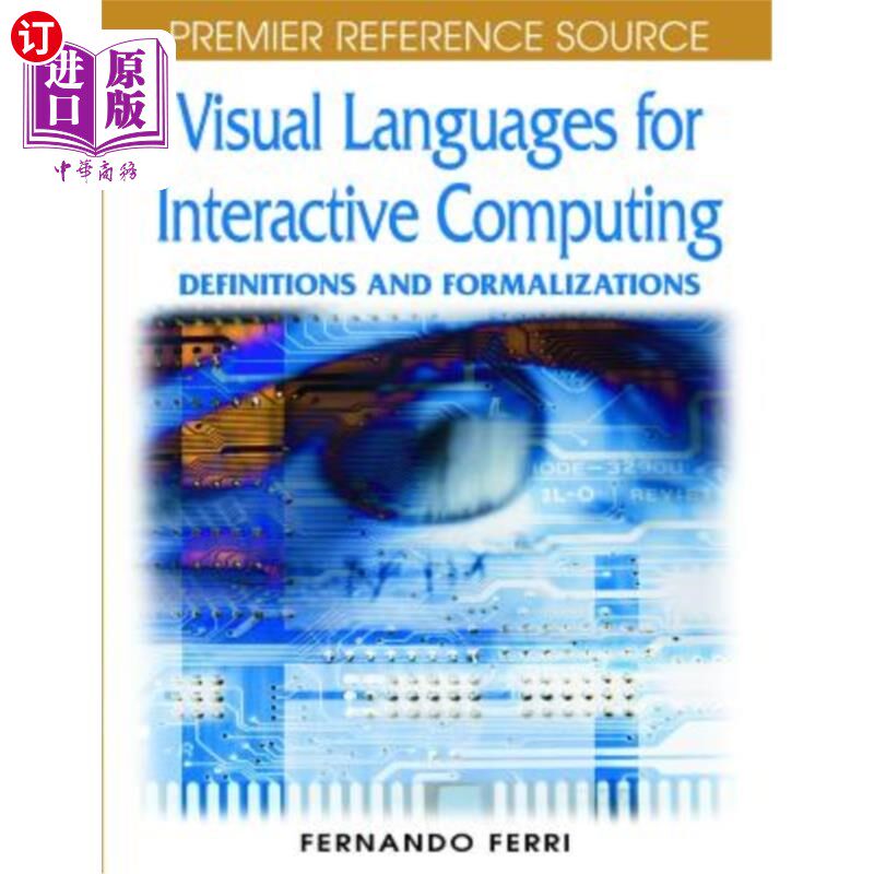 海外直订Visual Languages for Interactive Computing: Definitions and Formalizations 交互式计算的可视化语言：定义和形