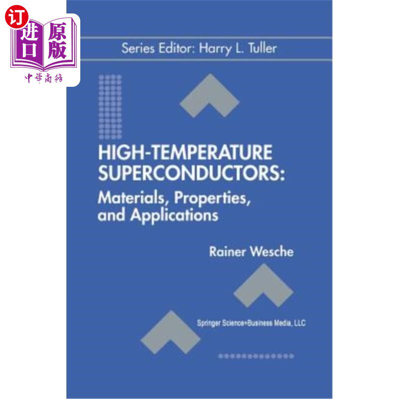 海外直订High-Temperature Superconductors: Materials, Properties, and Applications 高温超导体:材料、性能和应用