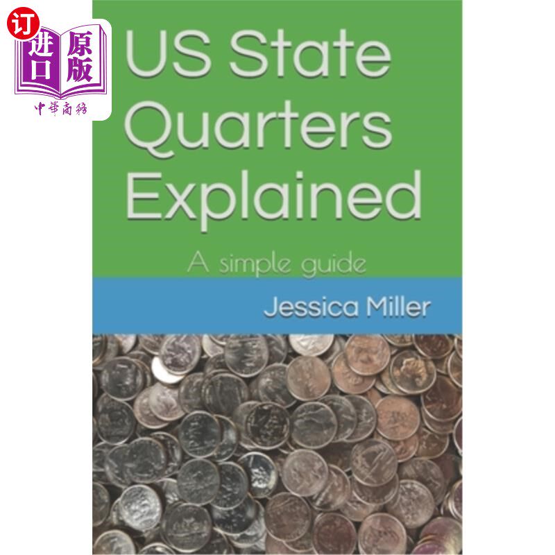 海外直订US State Quarters Explained: A simple guide 美国州宿舍解释:一个简单的指南