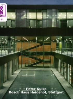 海外直订Peter Kulka, Opus 55: Bosch-Haus Heidehof, Stuttgart Peter Kulka, Opus 55: Bosch-Haus Heide