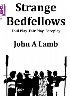 海外直订Strange Bedfellows: Foul Play Fair Play Foreplay 奇怪的同床异梦：犯规公平的前戏