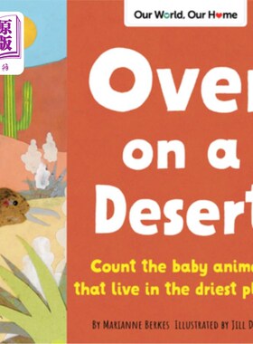 海外直订Over on a Desert: Count the Baby Animals That Live in the Driest Places 沙漠上:数一数生活在干旱地区的小动物