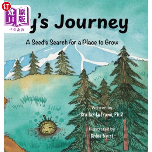 海外直订Sy's Journey: A Seed's Search for a Place to Grow 赛的旅程：一颗种子寻找生长的地方