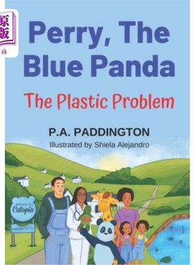 海外直订Perry, The Blue Panda: The Plastic Problem 《蓝色熊猫:塑料问题》