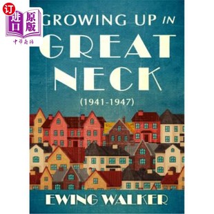 Great Neck 1941 1947年在大颈长大 海外直订Growing 1947