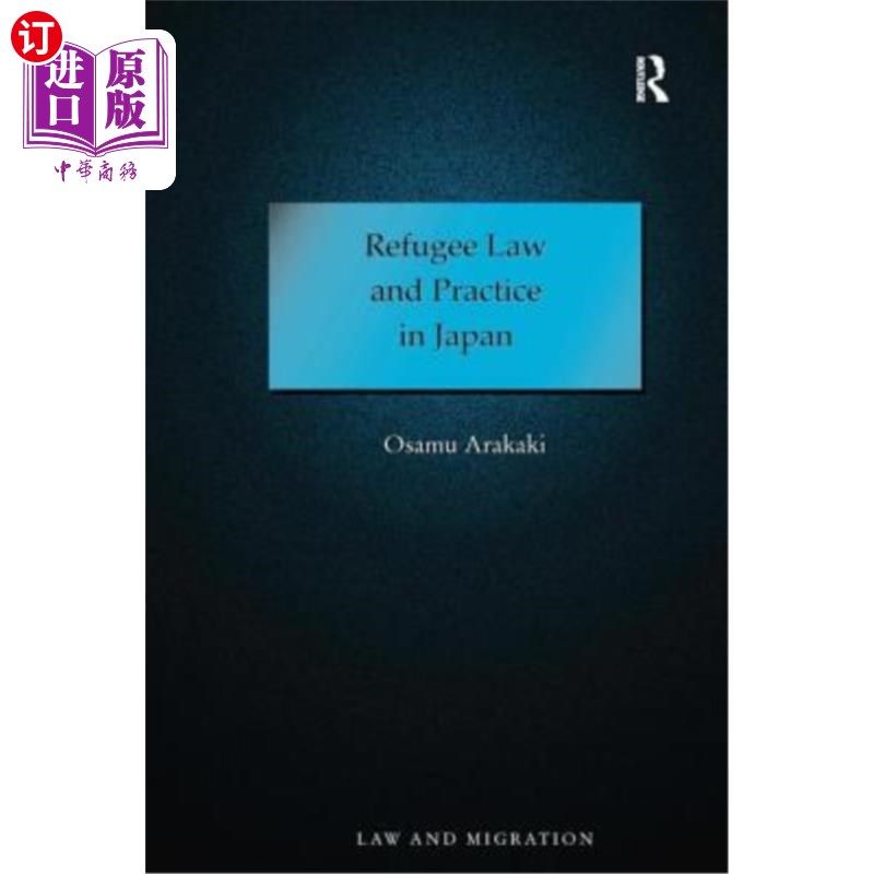 海外直订Refugee Law and Practice in Japan 日本难民法与实践