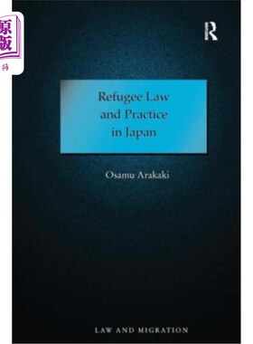 海外直订Refugee Law and Practice in Japan 日本难民法与实践