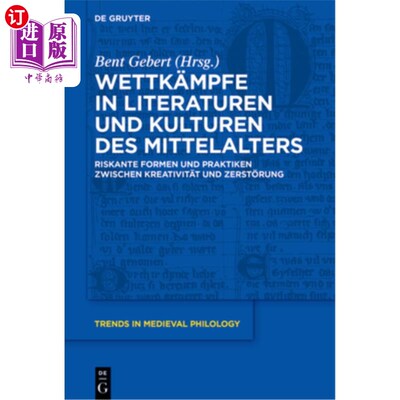 海外直订德语 Wettk?mpfe in Literaturen Und Kulturen Des Mittelalters: Riskante Formen Und Pra Wettk ?