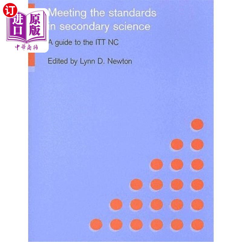 海外直订Meeting the Standards in Secondary Science: A Guide to the ITT NC 符合中学科学标准：ITT NC指南