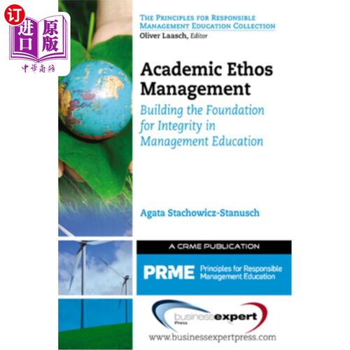 海外直订Academic Ethos Management: Building the Foundation for Integrity in Management E 学术风气管理:构建诚信管理