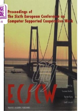 海外直订Ecscw '99: Proceedings of the Sixth European Conference on Computer Supported Co Ecscw’99：1999年9