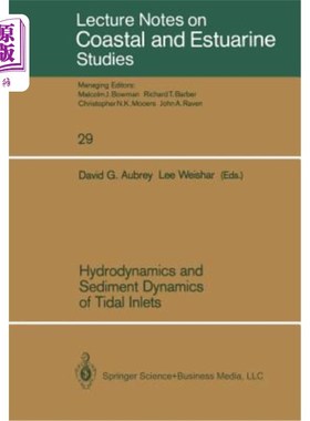 海外直订Hydrodynamics and Sediment Dynamics of Tidal Inlets 潮汐汊道的水动力学和泥沙动力学