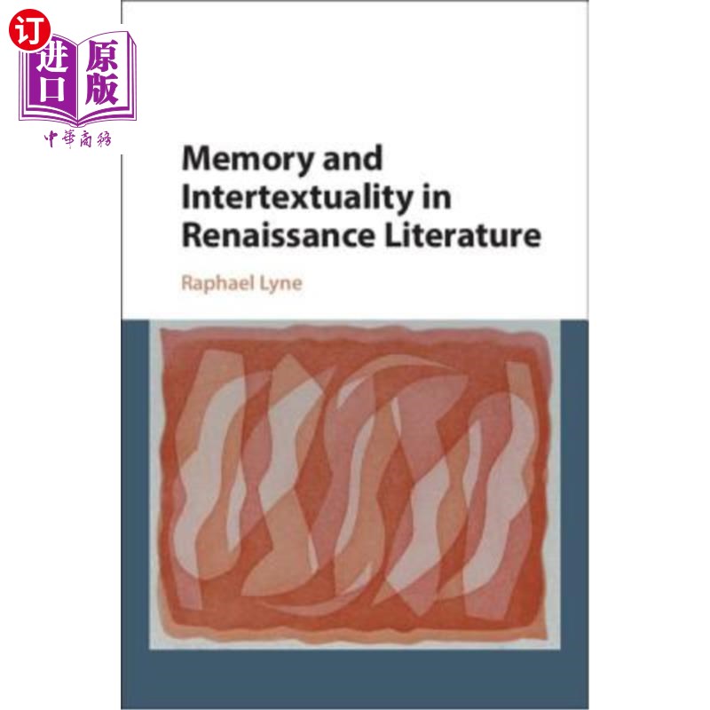 海外直订Memory and Intertextuality in Renaissance Literature 文艺复兴文学中的记忆与互文性