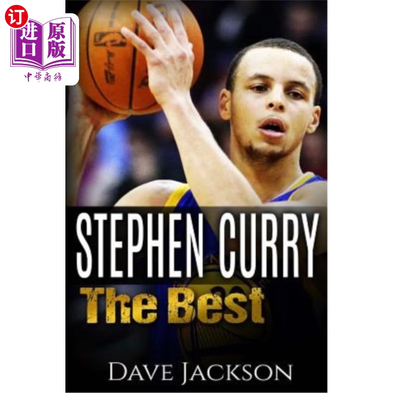 Stephen Curry: The Best. Easy to read children sports book with great graphic. A史蒂芬·库里:最好的。易于阅【中商?