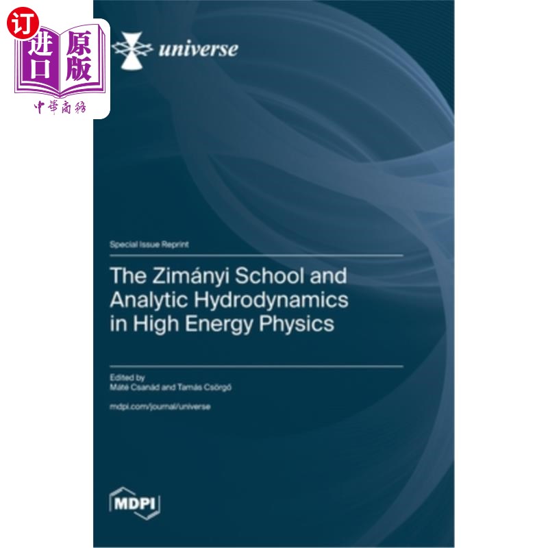 海外直订The Zimányi School and Analytic Hydrodynamics in High Energy Physics Zimányi高能物理中的解析流体力学学派