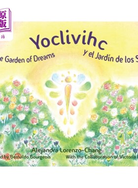 海外直订Yoclivihc and the Garden of Dreams - Yoclivihc y el Jardín de Sue?os 尤克利维希和梦想的花园-尤克利维希耶尔J