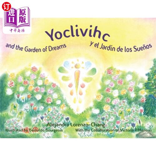 海外直订Yoclivihc and the Garden of Dreams - Yoclivihc y el Jardín de Sue?os 尤克利维希和梦想的花园-尤克利维希耶尔J