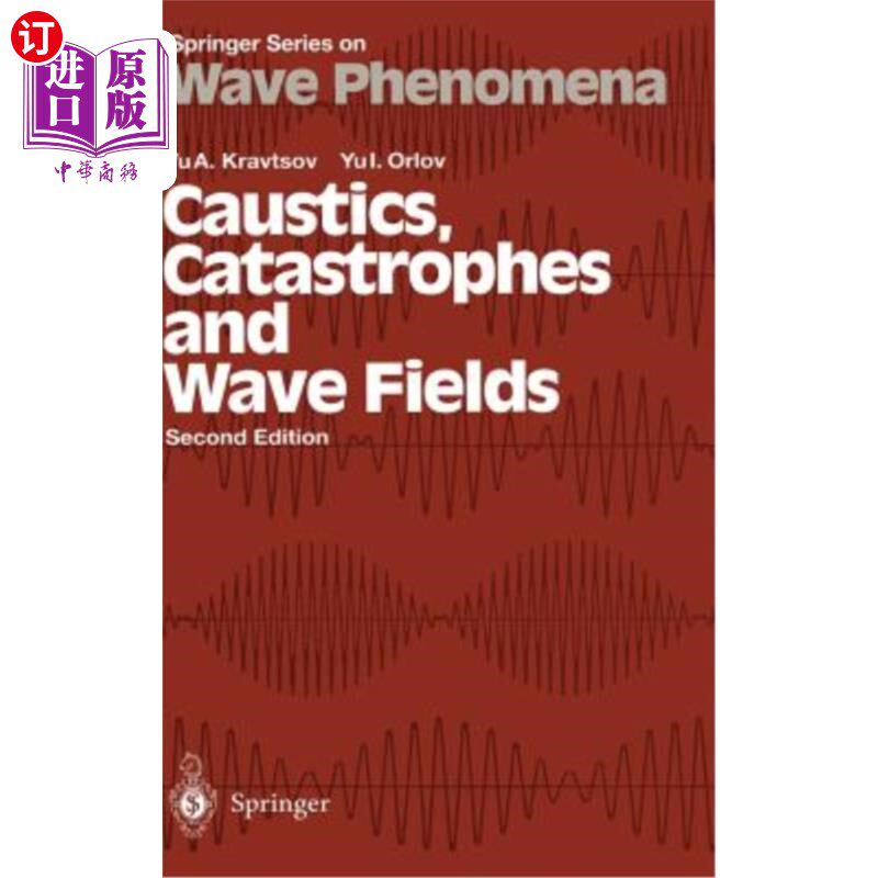 海外直订Caustics, Catastrophes and Wave Fields 焦散、灾难和波场
