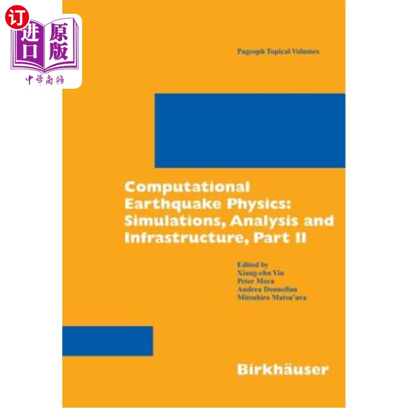海外直订Computational Earthquake Physics: Simulations, Analysis and Infrastructure, Part 计算地震物理学:模拟、分析