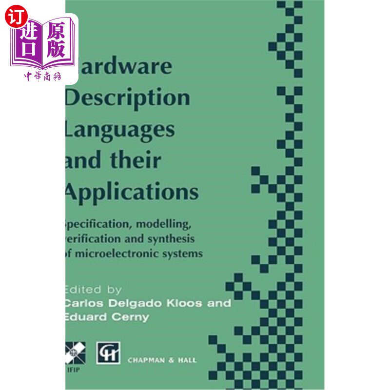 海外直订Hardware Description Languages and Their Applications: Specification, Modelling, 硬件描述语言及其应用:微电