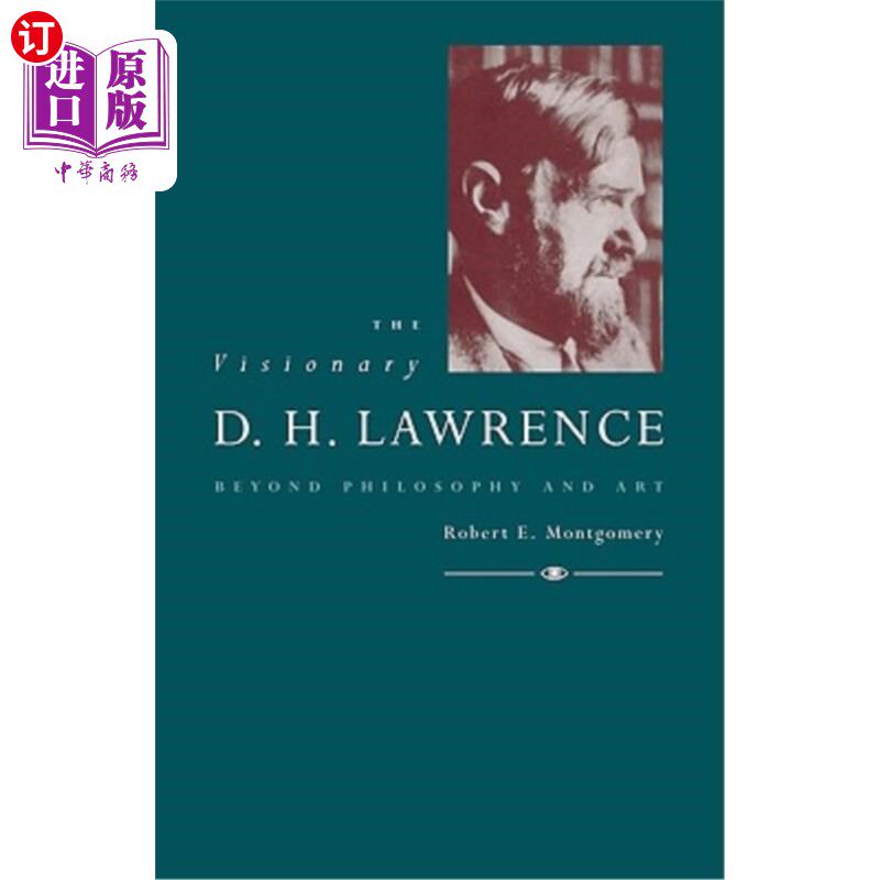 海外直订The Visionary D. H. Lawrence: Beyond Philosophy and Art 梦想家D·H·劳伦斯：超越哲学与艺术
