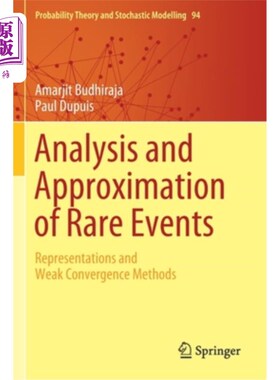 海外直订Analysis and Approximation of Rare Events: Representations and Weak Convergence  少见事件的分析与逼近:表示