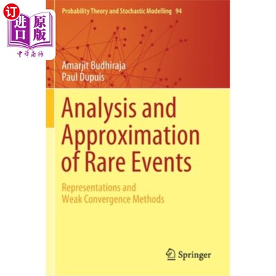 海外直订Analysis and Approximation of Rare Events: Representations and Weak Convergence  少见事件的分析与逼近:表示