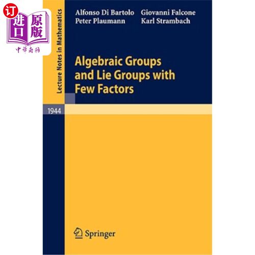 海外直订Algebraic Groups and Lie Groups with Few Factors 代数群与少因子李群
