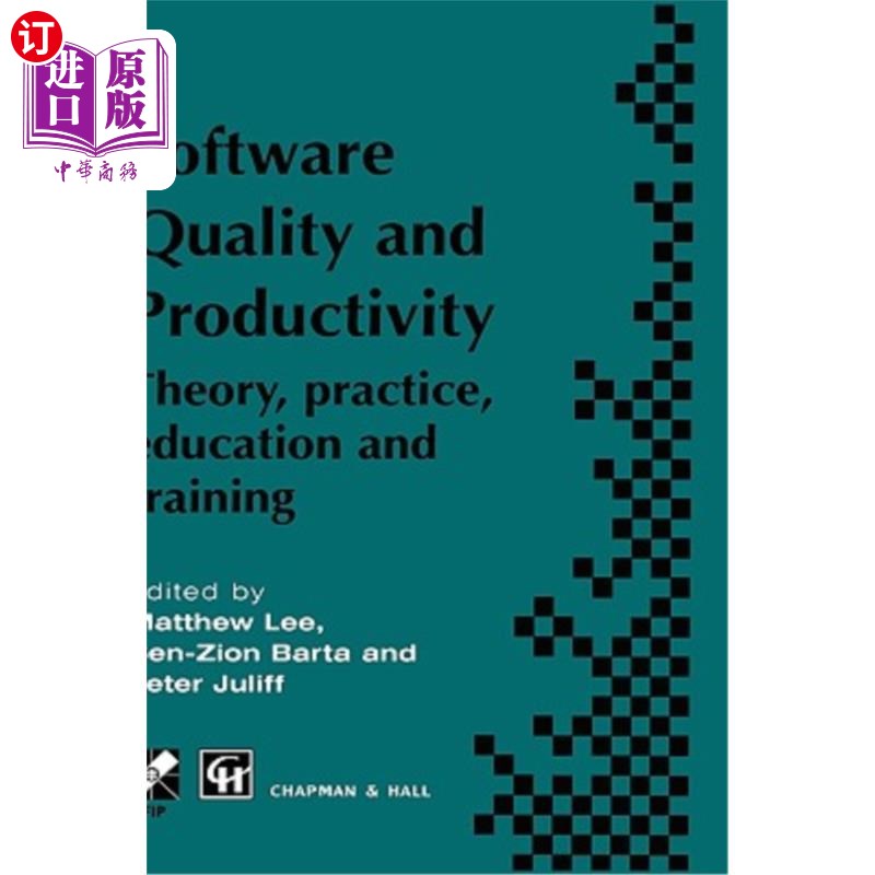 海外直订Software Quality and Productivity: Theory, Practice, Education and Training 软件质量和生产力:理论、实践、