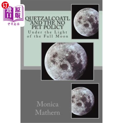 海外直订Quetzalcoatl and the No Pet Policy: Under the Light of the Full Moon 格查尔卡特和禁止宠物政策：在满月之光下