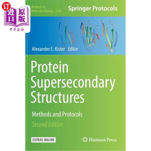 海外直订Protein Supersecondary Structures: Methods and Protocols 蛋白质超二级结构：方法和方案