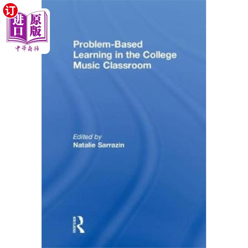 海外直订Problem-Based Learning in the College Music Clas... 基于问题的大学音乐课堂学习