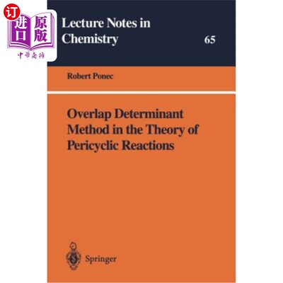 海外直订Overlap Determinant Method in the Theory of Pericyclic Reactions 周环反应理论中的重叠行列式方法