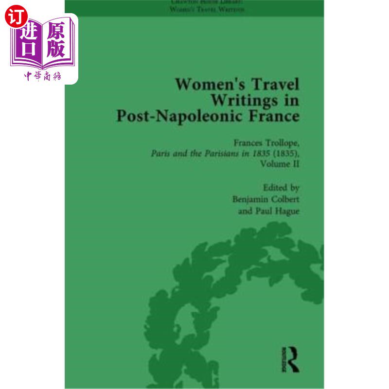 海外直订Women's Travel Writings in Post-Napoleonic France, Part II Vol 8 后拿破仑时代法国女性的旅行写作，第二部分，