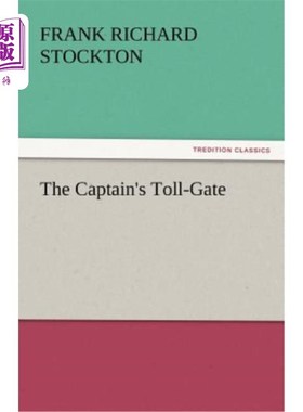 海外直订The Captain's Toll-Gate 船长的关卡
