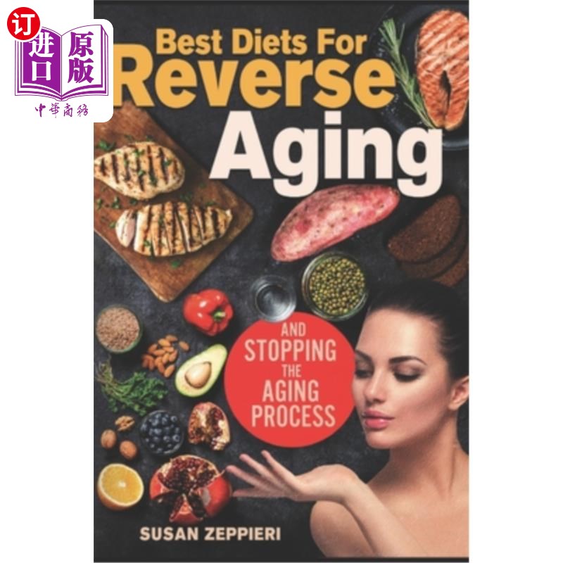 海外直订医药图书Best diets for reverse aging and stopping the aging process 逆转衰老和停止衰老过程的最佳饮食