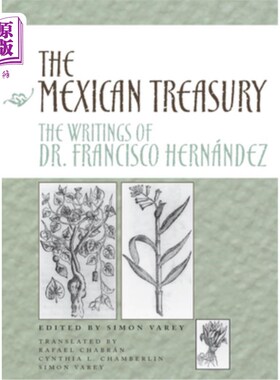 海外直订医药图书The Mexican Treasury: The Writings of Dr. Francisco Hernández 墨西哥财政部:弗朗西斯科博士的著作Hern