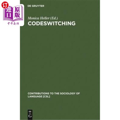 海外直订Codeswitching: Anthropological and Sociolinguistic Perspectives 代码转换:人类学和社会语言学的视角