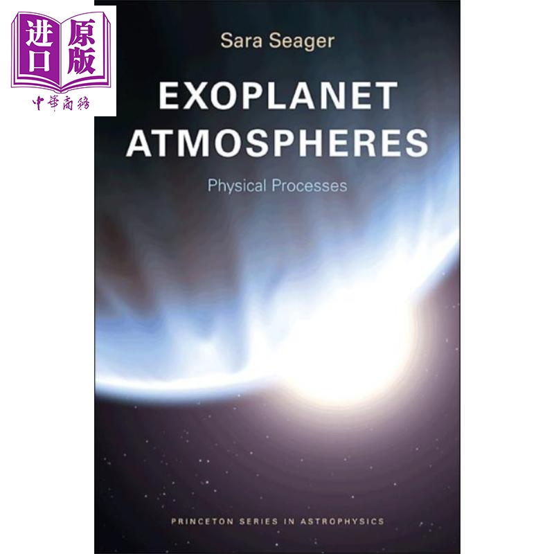 现货系外行星大气物理过程英文原版 Exoplanet Atmospheres Physical Processes Sara Seager【中商原版】