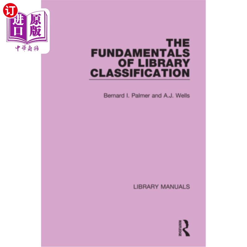 海外直订The Fundamentals of Library Classification 图书馆分类法基础