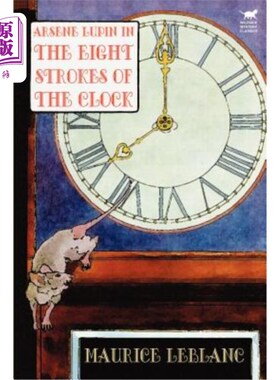 海外直订Arsene Lupin in The Eight Strokes of the Clock 阿森·卢平在八杆钟上